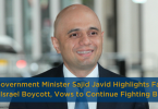 UK Government Minister Sajid Javid Highlights Failure of Israel Boycott, Vows to Continue Fighting BDS