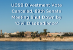 UCSB Divestment Vote Canceled, 69th Senate Meeting Shut Down by ‘Civil Disobedience’ (1)