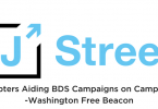 J Street Chapters Aiding BDS Campaigns on Campuses