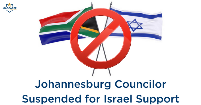 Johannesburg Councilor Suspended for Israel Support