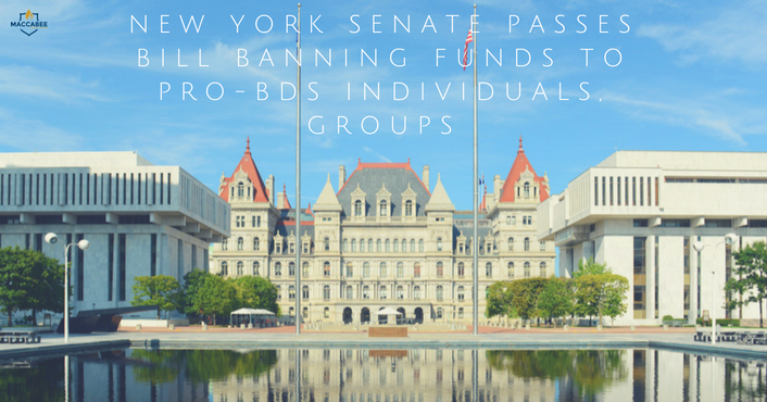 New York Senate Passes Bill Banning Funds To Pro-BDS Individuals, Groups