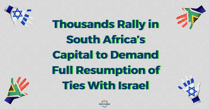 Thousands Rally in South Africa’s Capital to Demand Full Resumption of Ties With Israel