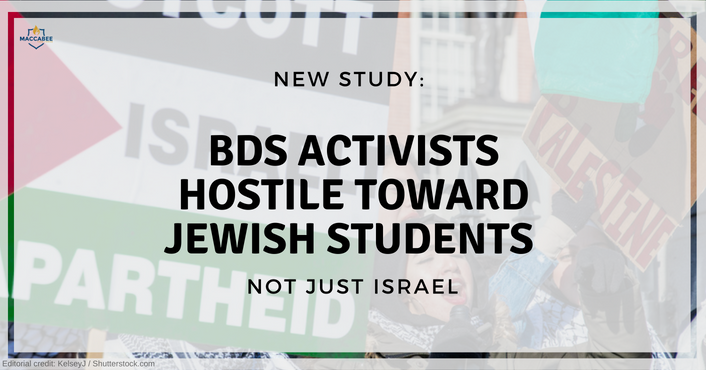 New study_ BDS activists hostile toward Jewish students, not just Israel