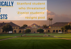 Stanford student who threatened ‘Zionist students’ resigns post