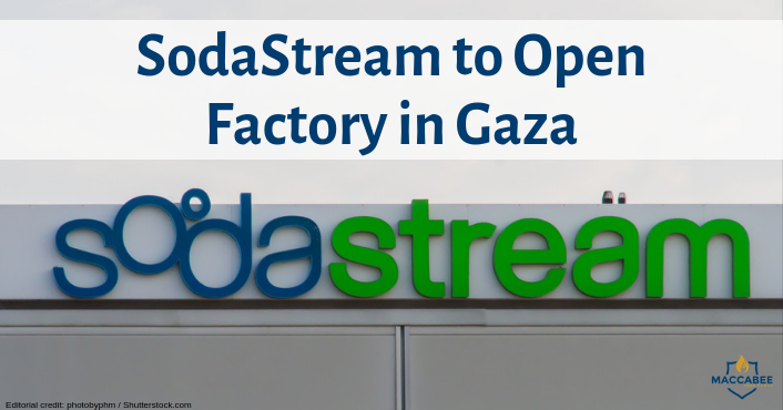 SodaStream to Open Factory in Gaza