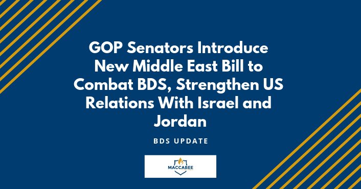 GOP Senators Introduce New Middle East Bill to Combat BDS, Strengthen US Relations With Israel and Jordan