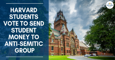 Harvard Students Vote To Send Student Money To Anti-Semitic Group