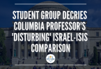 Student group decries Columbia prof's 'disturbing' Israel-ISIS comparison